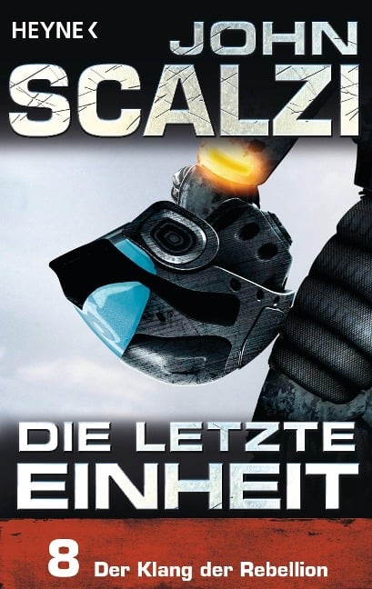 Die letzte Einheit, Episode 8: - Der Klang der Rebellion - John Scalzi