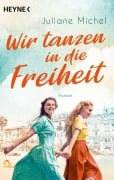 Cover-Bild zum Titel 'Wir tanzen in die Freiheit' von 'Juliane Michel'