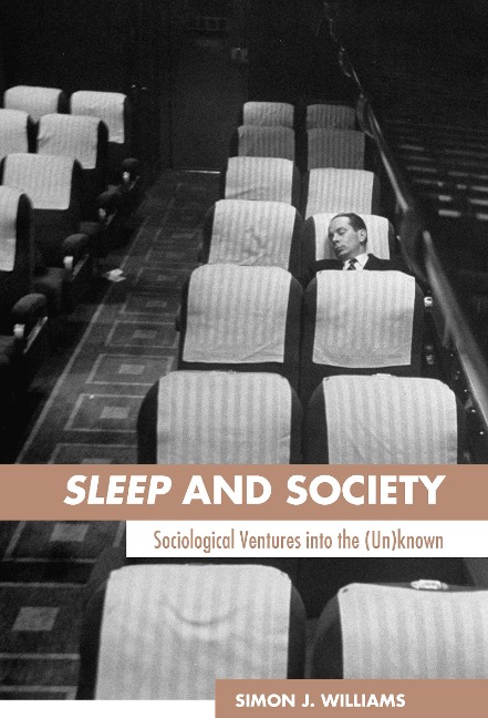 Sleep and Society - Simon J. Williams