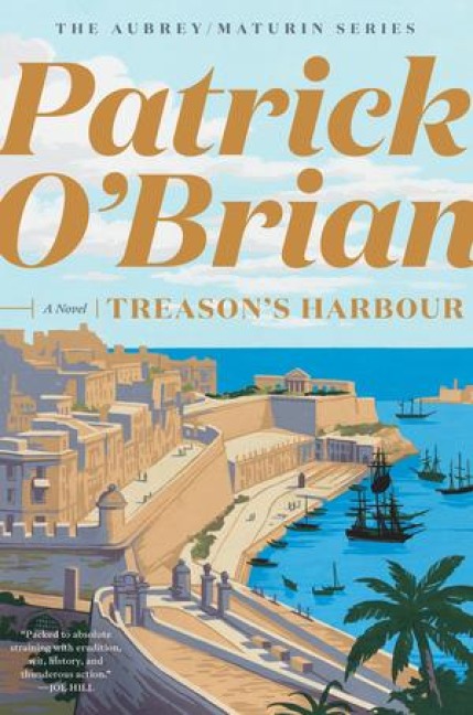 Treason's Harbour - Patrick O'Brian