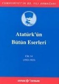 Atatürkün Bütün Eserleri Cilt 14 - Mustafa Kemal Atatürk