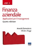 Finanza aziendale. Applicazioni per il management - Aswath Damodaran, Oliviero Roggi