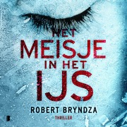 Cover-Bild zum Titel 'Het meisje in het ijs' von 'Robert Bryndza'