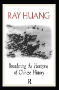 Cover-Bild zum Titel 'Broadening the Horizons of Chinese History' von 'Ray Huang'