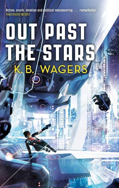 Out Past The Stars - K. B. Wagers