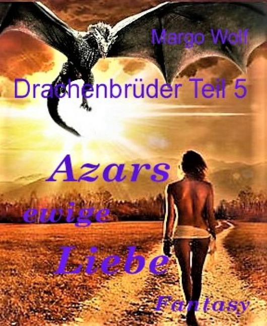 Drachenbrüder Teil 5 - Margo Wolf