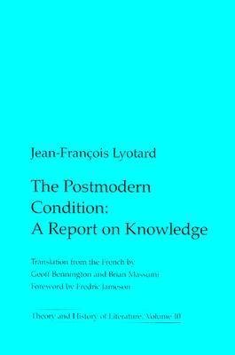 The Postmodern Condition - Jean-Francois Lyotard