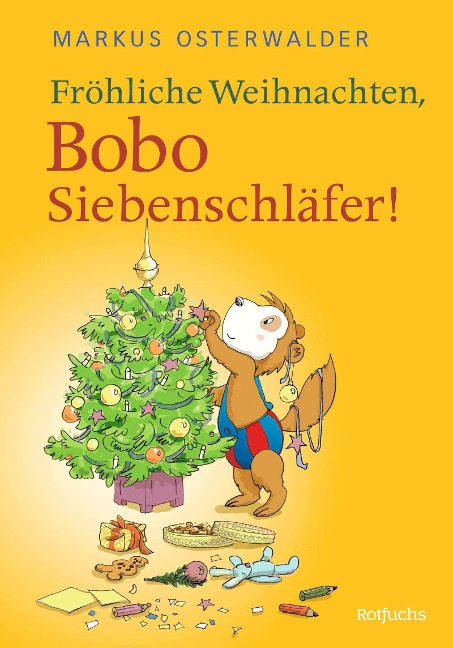 Fröhliche Weihnachten, Bobo Siebenschläfer! - Markus Osterwalder