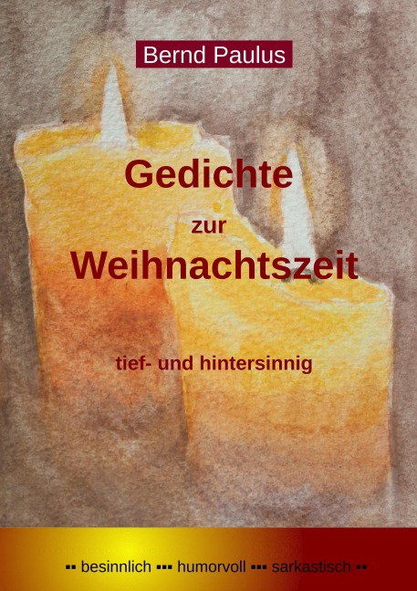 Gedichte zur Weihnachtszeit - Bernd Paulus