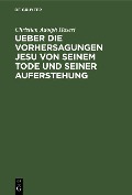 Cover-Bild zum Titel 'Ueber die Vorhersagungen Jesu von seinem Tode und seiner Auferstehung' von 'Christian Adolph Hasert'