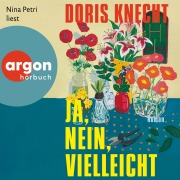 Cover-Bild zum Titel 'Ja, nein, vielleicht' von 'Doris Knecht'