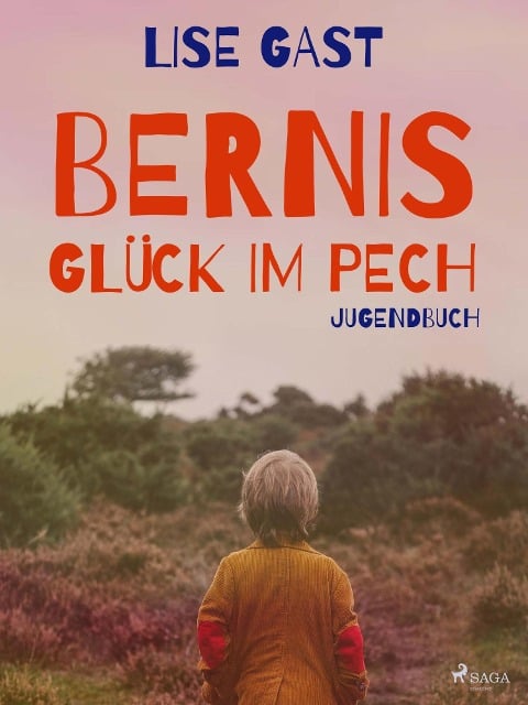 Bernis Glück im Pech - Lise Gast