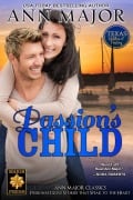 Passion's Child (Texas: Children of Destiny, #1) - Ann Major