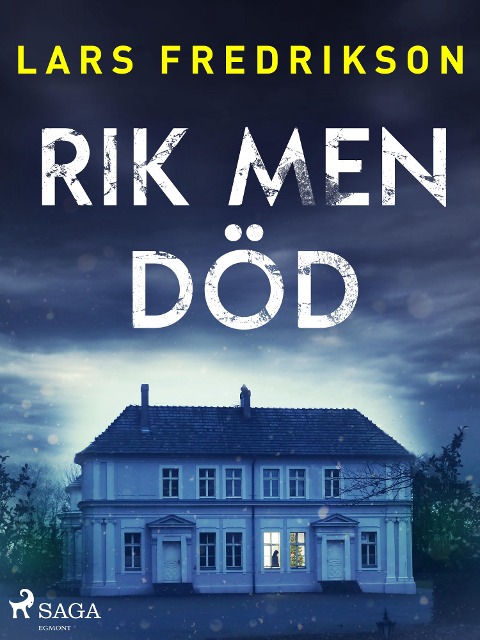 Rik men död - Lars Fredrikson
