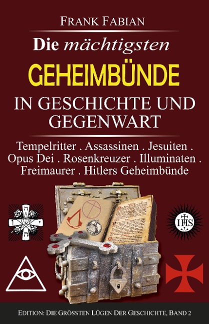 Die mächtigsten Geheimbünde in Geschichte und Gegenwart - Frank Fabian