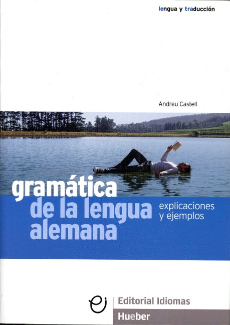 Gramática de la lengua alemana - Andreu Castell, Brigitte Braucek
