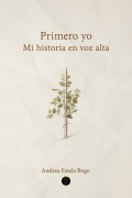 Primero yo - Andrea Estela Bogo