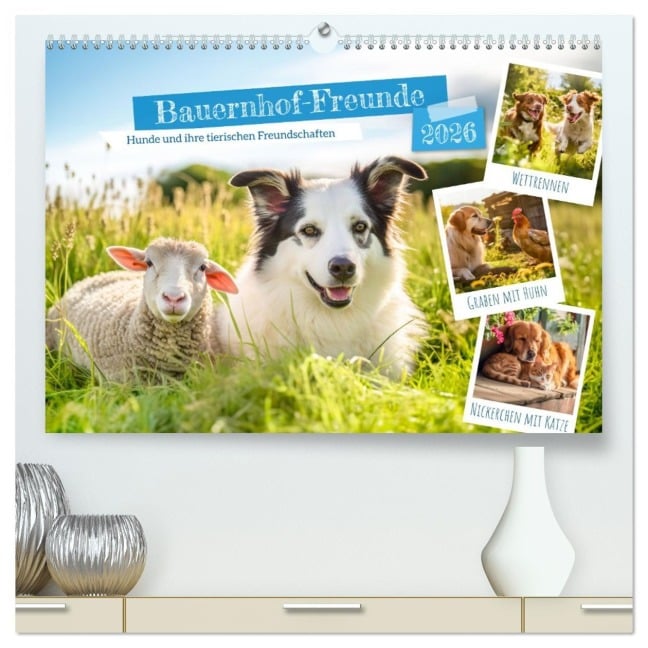 Bauernhof-Freunde - Hunde und ihre tierischen Freundschaften (hochwertiger Premium Wandkalender 2026 DIN A2 quer), Kunstdruck in Hochglanz - Anja Frost