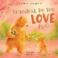 Grandma, Do You Love Me? - Clever Publishing
