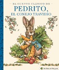 Cover-Bild zum Titel 'El Cuento Clásico de Pedrito, El Conejo Travieso' von 'Beatrix Potter'