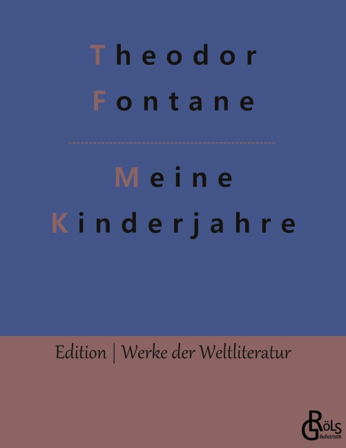 Meine Kinderjahre - Theodor Fontane