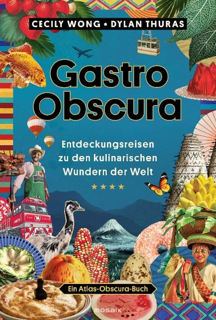 Gastro Obscura - Cecily Wong, Dylan Thuras
