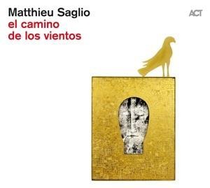 El Camino De Los Viento - Matthieu Saglio