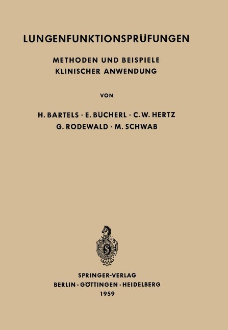 Lungenfunktionsprüfungen - H. Bartels, E. Bücherl, C. W. Hertz, G. Rodewald, M. Schwab
