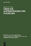 Cover-Bild zum Titel 'Über die Auferstehung des Fleisches' von 'Horacio E. Lona'