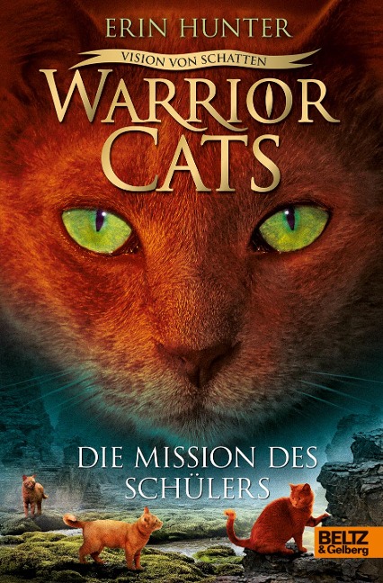 Warrior Cats Staffel 6/01. Vision von Schatten. Die Mission des Schülers - Erin Hunter