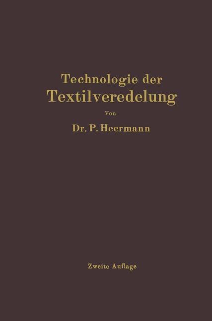 Technologie der Textilveredelung - Paul Heermann