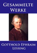 Cover-Bild zum Titel 'Lessing - Gesammelte Werke' von 'Gotthold Ephraim Lessing'