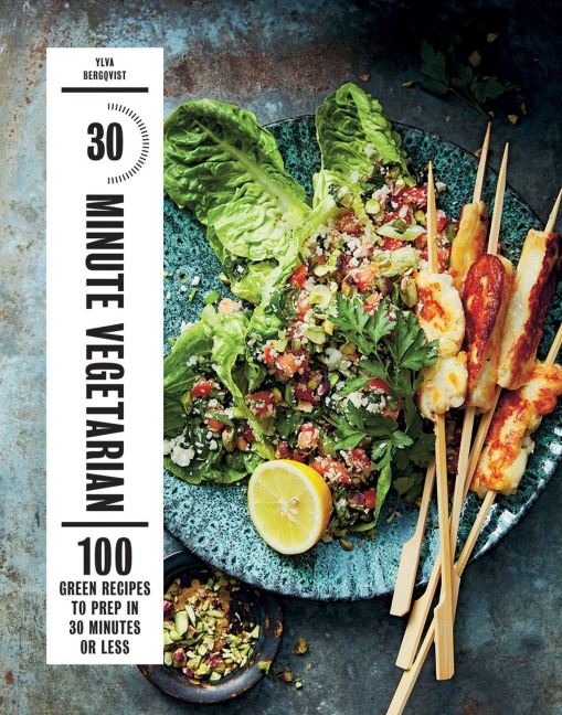 30-Minute Vegetarian - Ylva Bergqvist