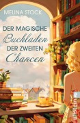 Cover-Bild zum Titel 'Der magische Buchladen der zweiten Chancen' von 'Melina Stock'
