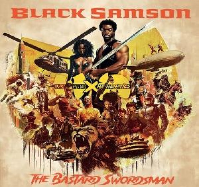 Black Samson - The Bastard Swordsman (From The Wu- - Wu-Tang X Mathematics