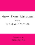 Nova Earth Messages from the Divine Mother - Renee En Ra