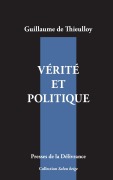 Cover-Bild zum Titel 'Vérité et politique' von 'Guillaume de Thieulloy'