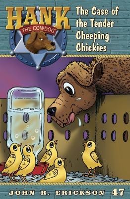 The Case of the Tender Cheeping Chickies - John R. Erickson