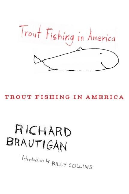 Trout Fishing in America - Richard Brautigan