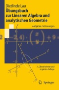 Cover-Bild zum Titel 'Übungsbuch zur Linearen Algebra und analytischen Geometrie' von 'Dietlinde Lau'