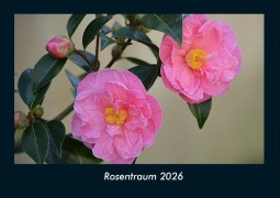 Cover-Bild zum Titel 'Rosentraum 2026 Fotokalender DIN A4' von 'Tobias Becker'