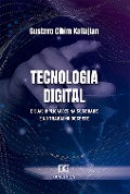 Tecnologia Digital - Gustavo Cibim Kallajian