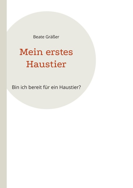 Mein erstes Haustier - Beate Gräßer