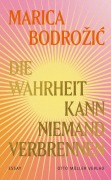 Cover-Bild zum Titel 'Die Wahrheit kann niemand verbrennen' von 'Marica Bodro¿i¿'