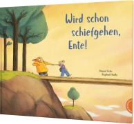 Cover-Bild zum Titel 'Wird schon schiefgehen, Ente!' von 'Daniel Fehr'
