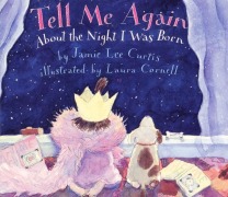 Cover-Bild zum Titel 'Tell Me Again about the Night I Was Born' von 'Jamie Lee Curtis'