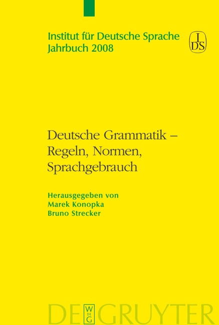 Deutsche Grammatik - Regeln, Normen, Sprachgebrauch - 
