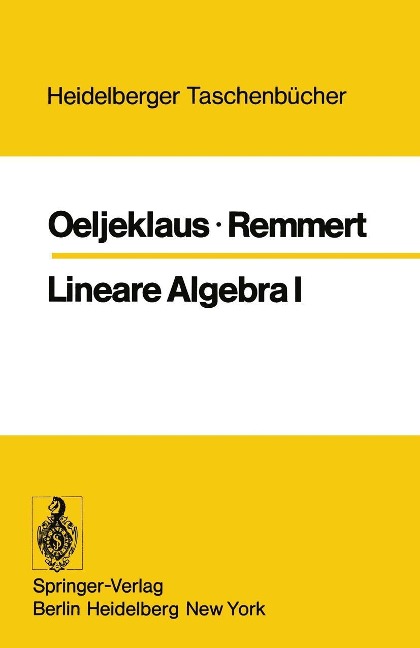 Lineare Algebra I - E. Oeljeklaus, R. Remmert