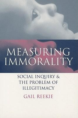 Measuring Immorality - Gail Reekie