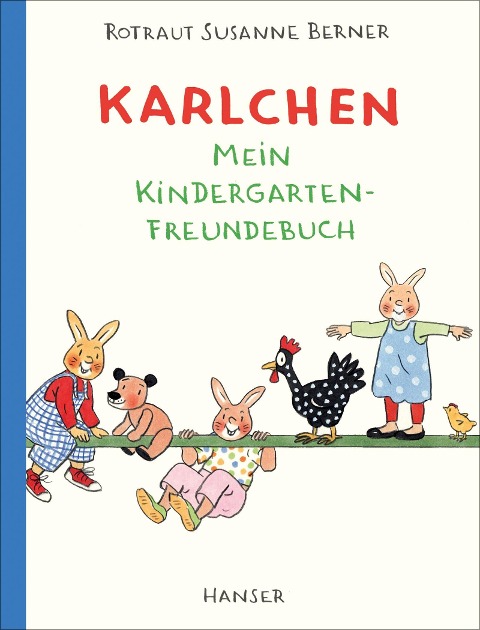 Karlchen - Mein Kindergarten-Freundebuch - Rotraut Susanne Berner